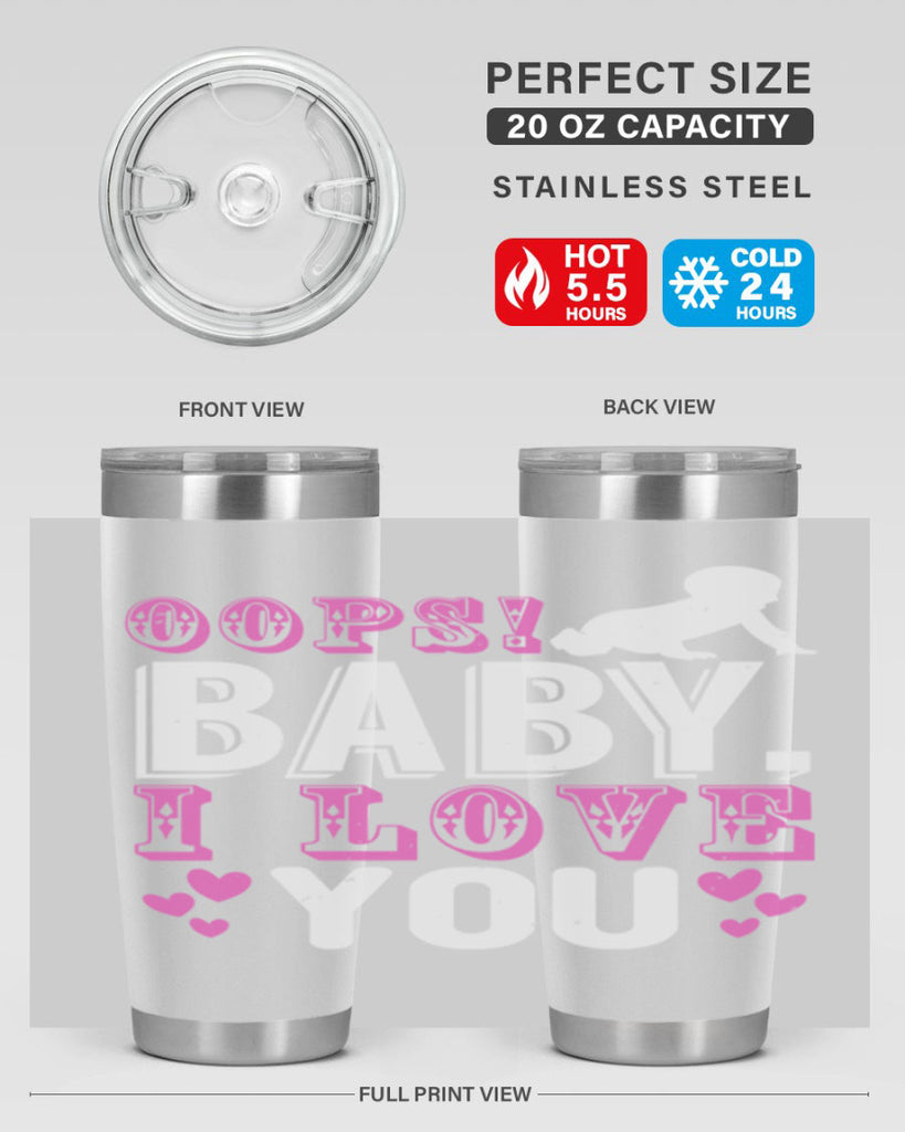 Oops Baby I love You Style 183#- baby- tumbler