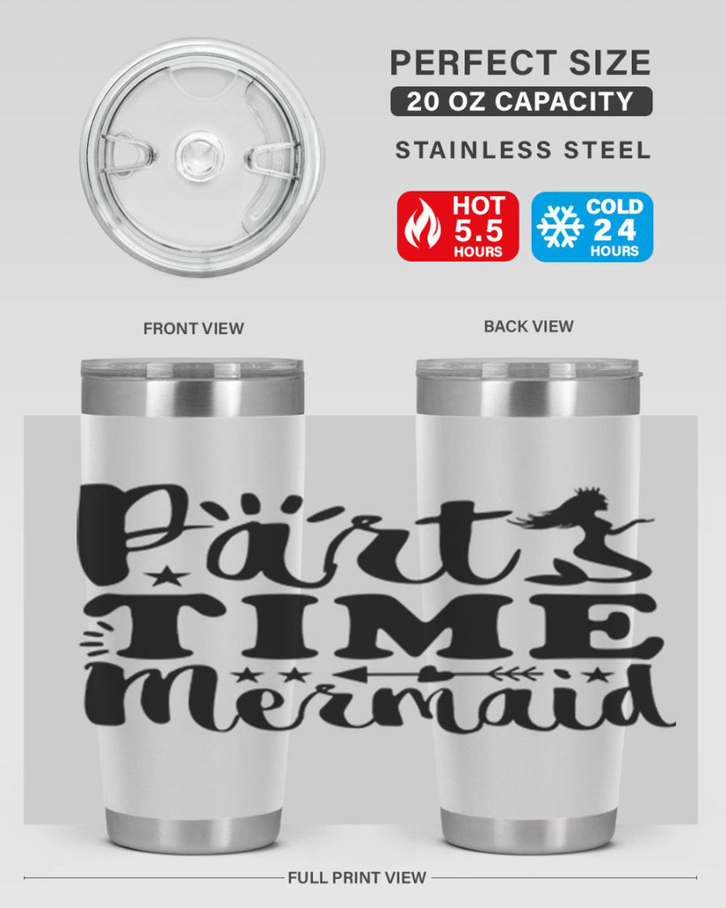 Part Time Mermaid design 535#- mermaid- Tumbler