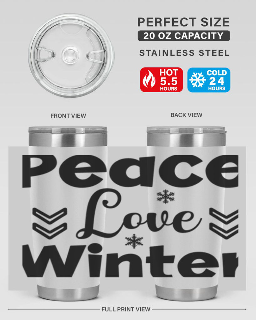 Peace Love Winter333#- winter- Tumbler