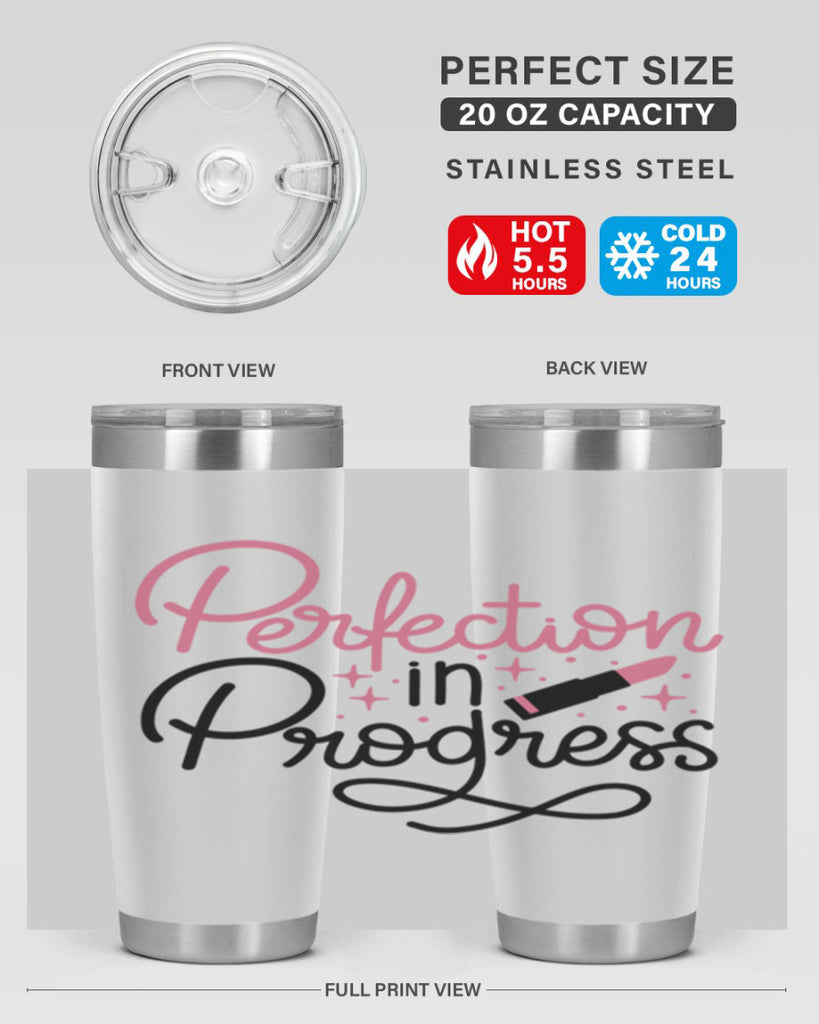 Perfection in Progress Style 32#- make up- Tumbler