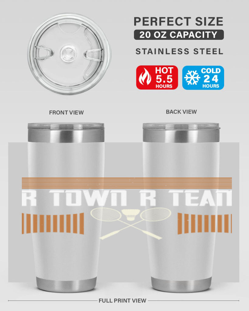 R Town R Team 1912#- badminton- Tumbler