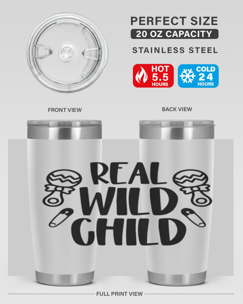 Real Wild Child Style 27#- baby- tumbler