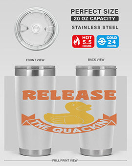 Release The Quackin Style 20#- duck- Tumbler