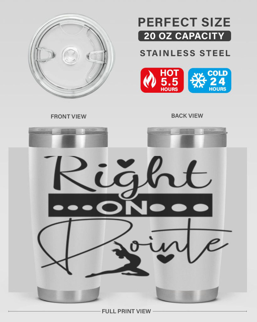 Right on Pointe 77#- ballet- Tumbler