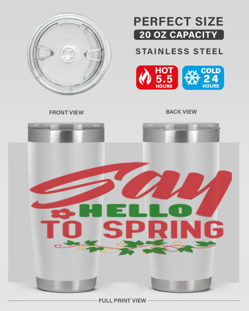 Say Hello to Spring 403#- spring- Tumbler