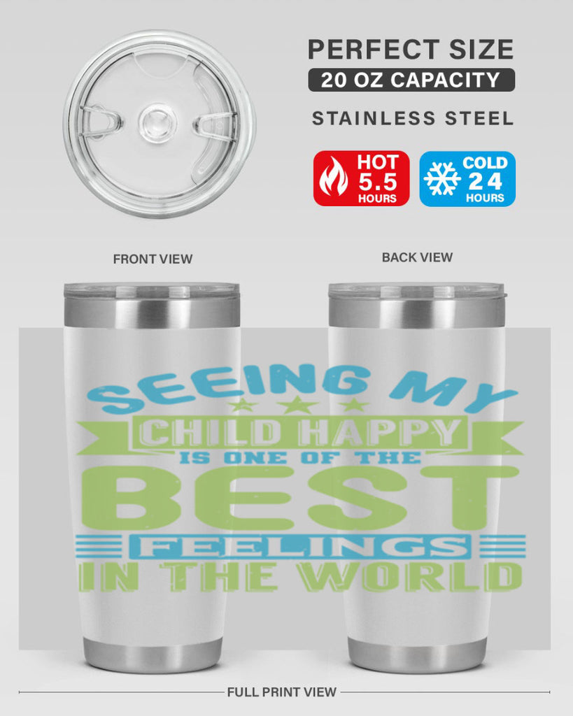 Seeing my child happy is the Best Feeling Style 175#- baby- tumbler