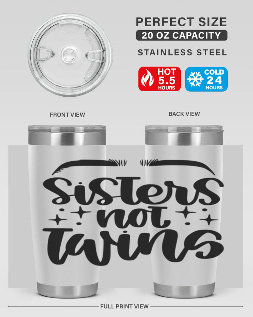 Sister Not Twins Style 23#- make up- Tumbler