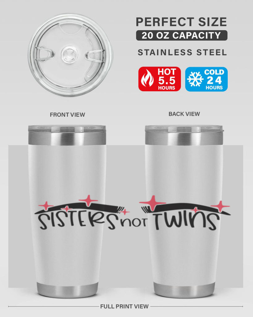 Sisters Not Twins Style 22#- make up- Tumbler