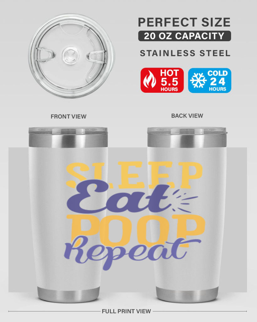 Sleep Eat Poop Repeat Style 201#- baby- tumbler