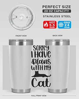 Sorry I Have Plans Style 105#- cat- Tumbler