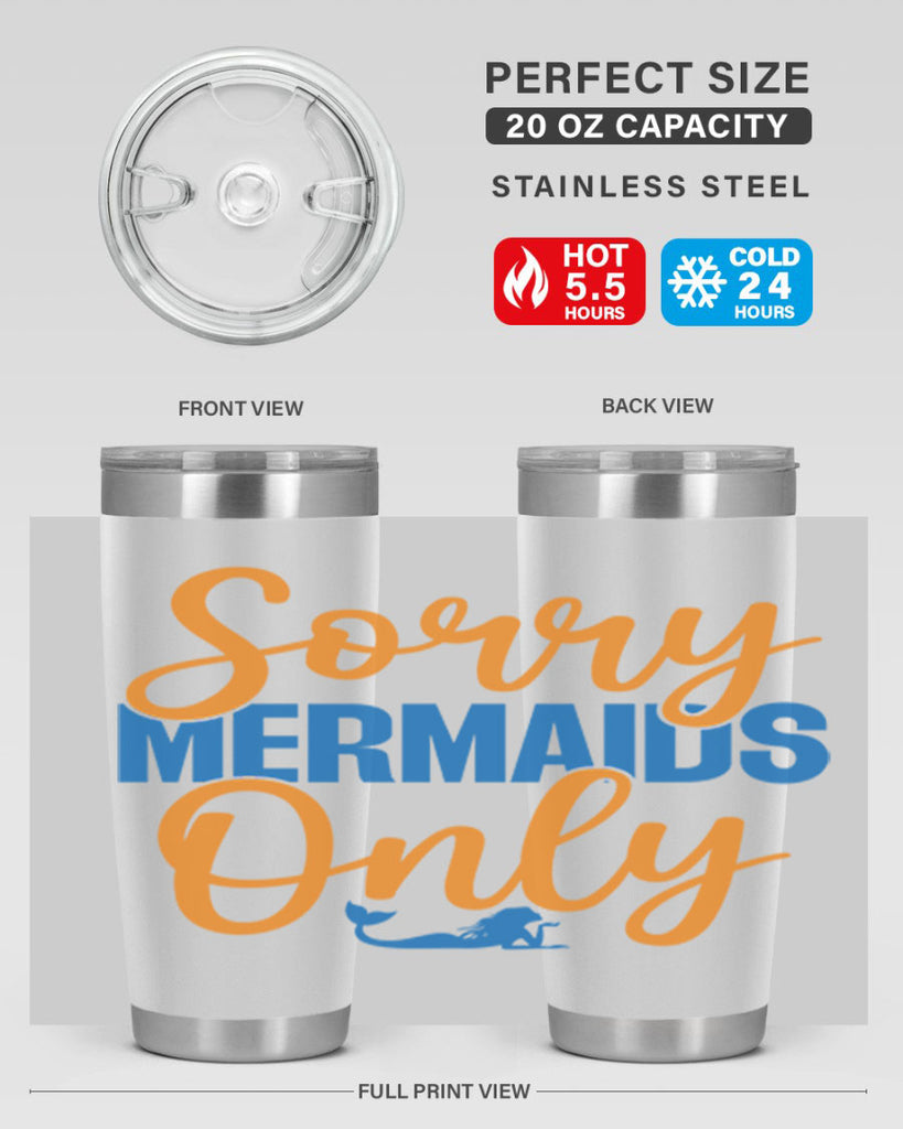 Sorry Mermaids Only 606#- mermaid- Tumbler