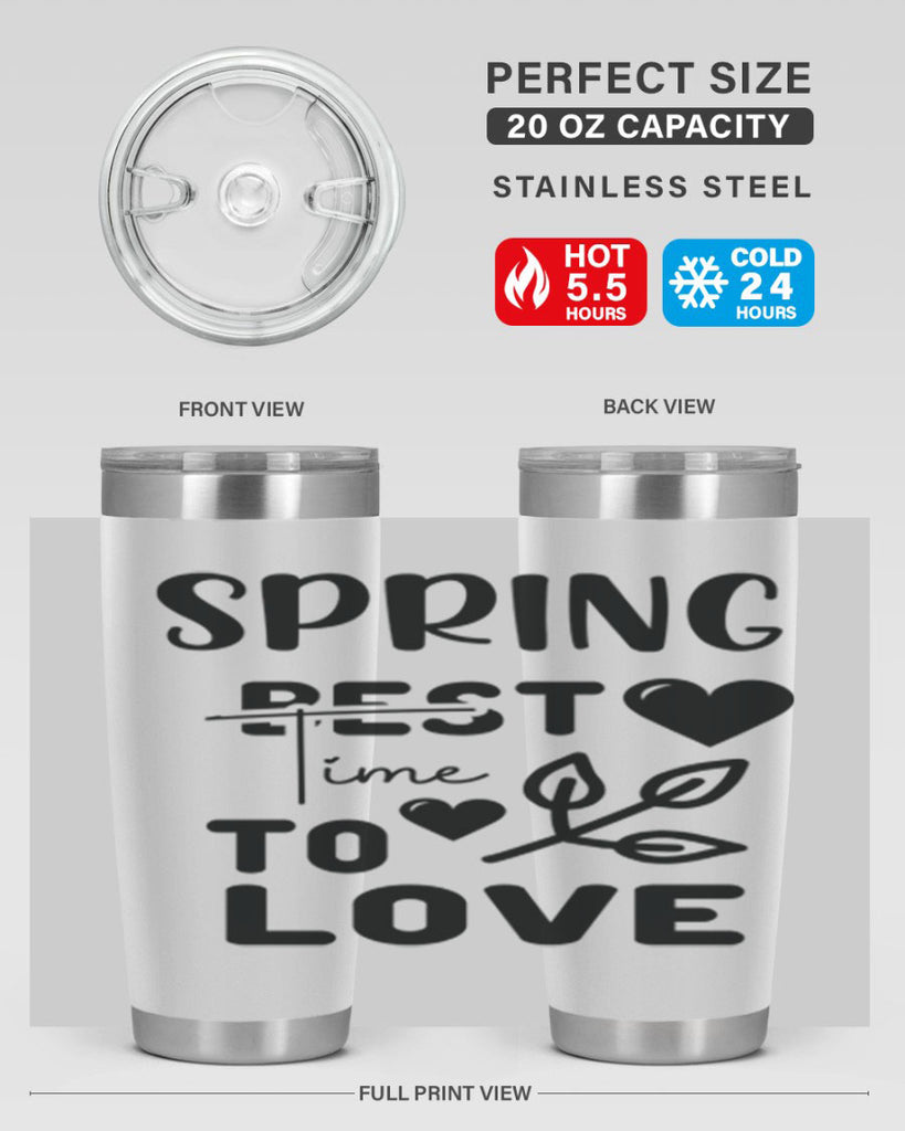 Spring Best Time to Love 413#- spring- Tumbler