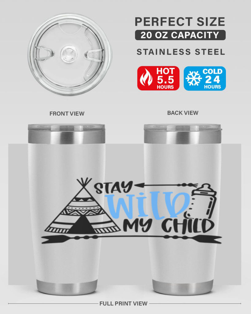 Stay Wild My Child Style 24#- baby- tumbler