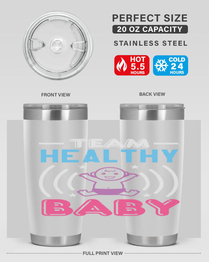 Team Healthy Baby Style 11#- baby shower- tumbler