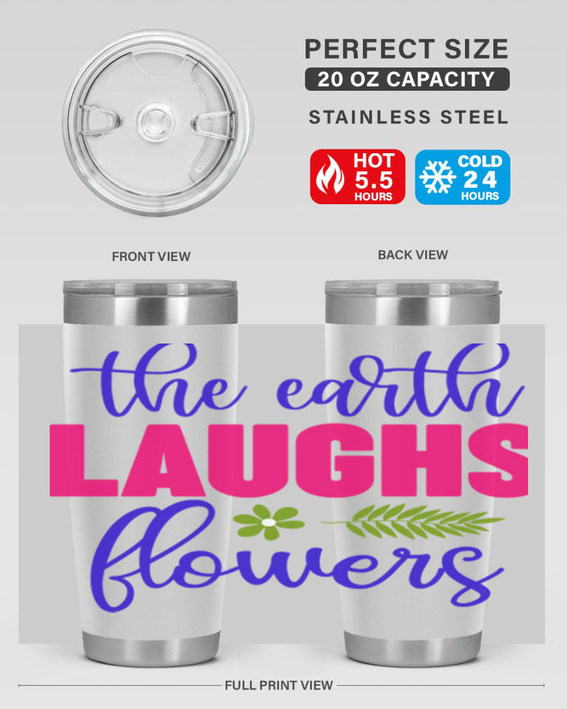 The Earth Laughs Flowers 531#- spring- Tumbler