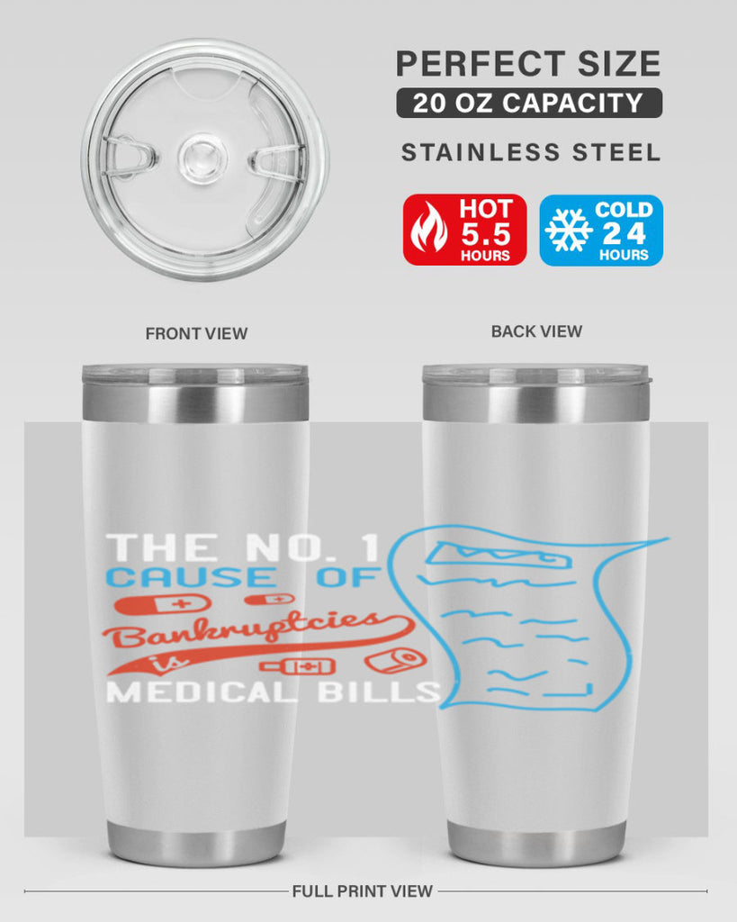 The No cause of bankruptcies is medical bills Style 21#- medical- tumbler