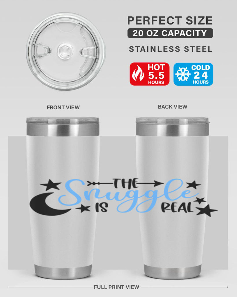 The Snuggle Is Real Style 18#- baby- tumbler