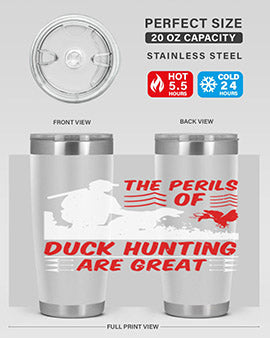 The perils of duck hunting are great Style 14#- duck- Tumbler
