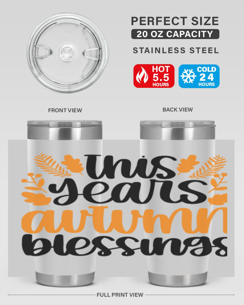 This Years Autumn Blessings 511#- fall- Tumbler
