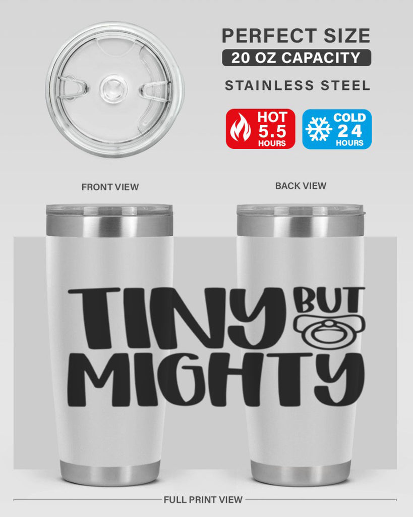 Tiny But Mighty Style 17#- baby- tumbler