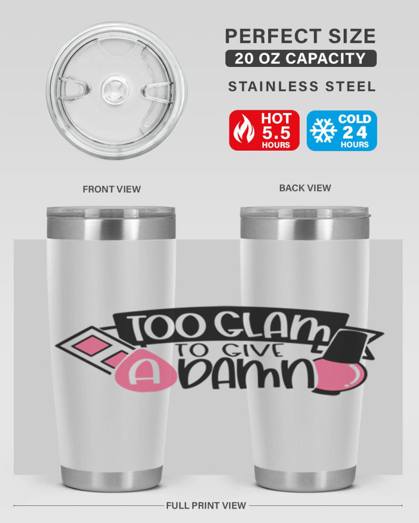Too Glam To Give A Damn Style 10#- make up- Tumbler