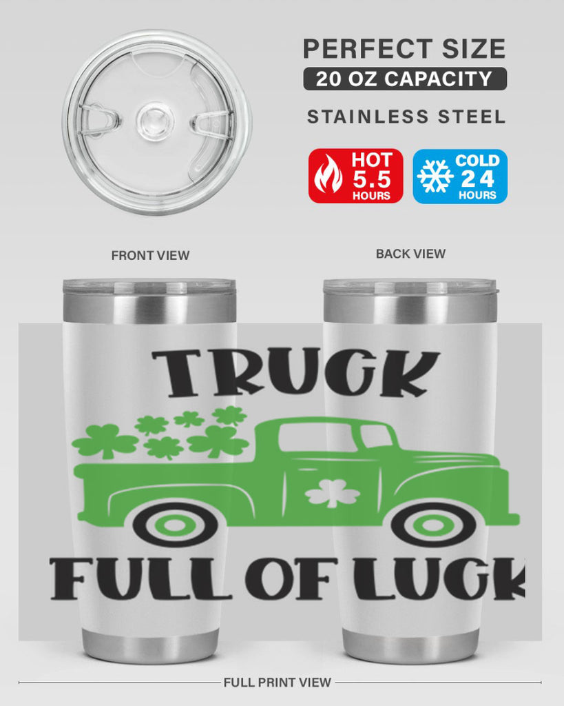 Truck Full Of Luck Style 19#- St Patricks Day- Tumbler
