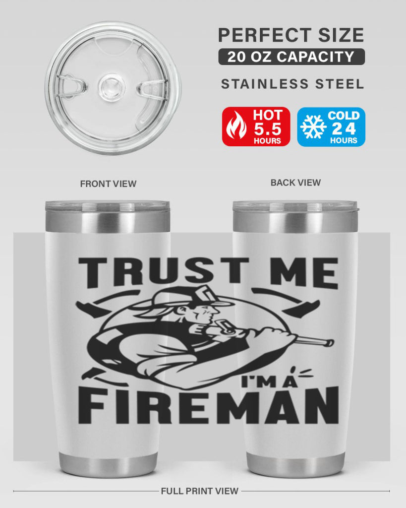 Trust me Style 16#- fire fighter- tumbler