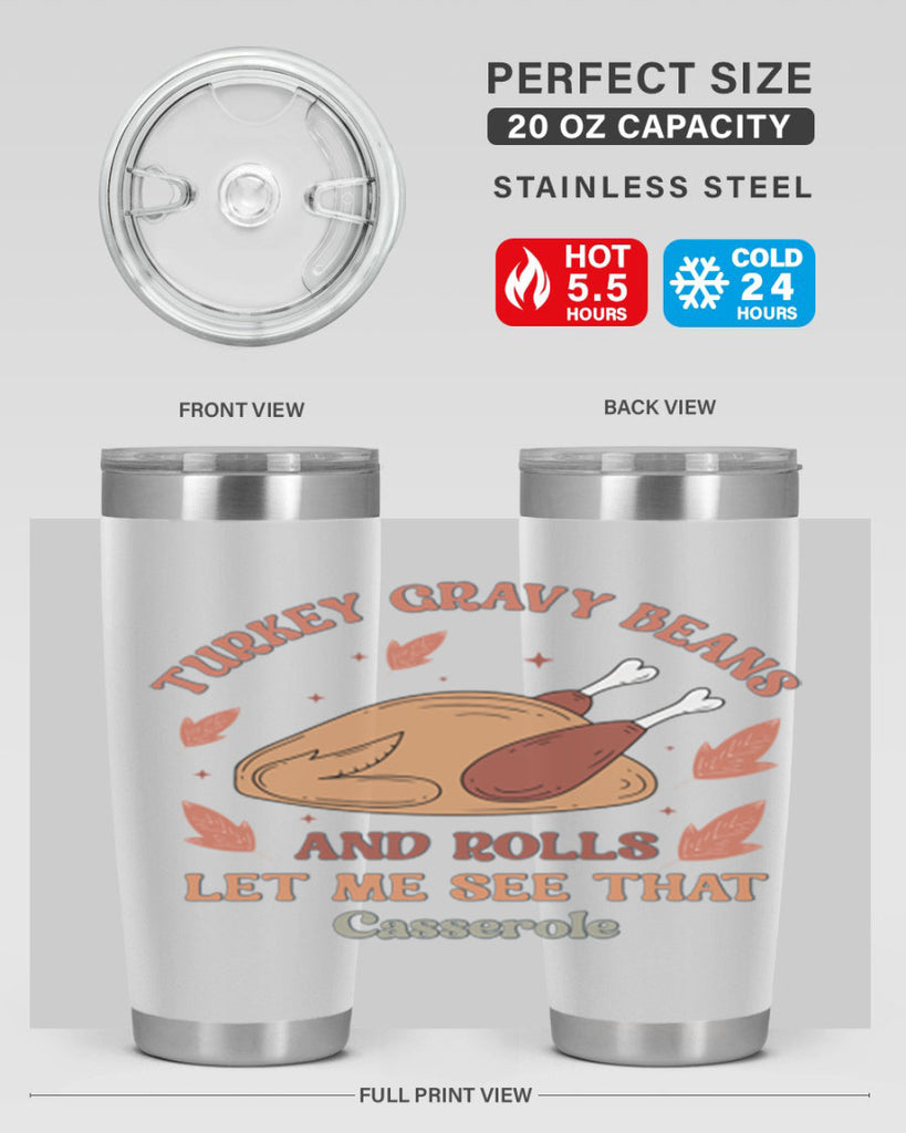 Turkey Gravy Beans And Rolls Let Me See That Casserole 623#- fall- Tumbler