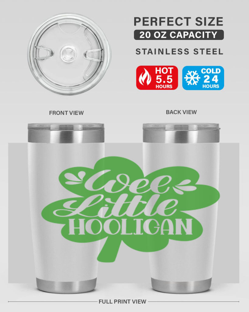 Wee Little Hooligan Style 16#- St Patricks Day- Tumbler