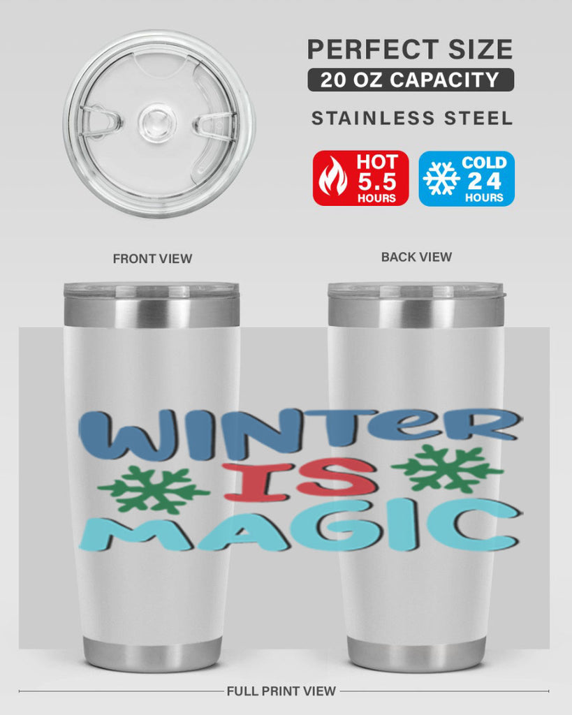 Winter is Magic 558#- winter- Tumbler