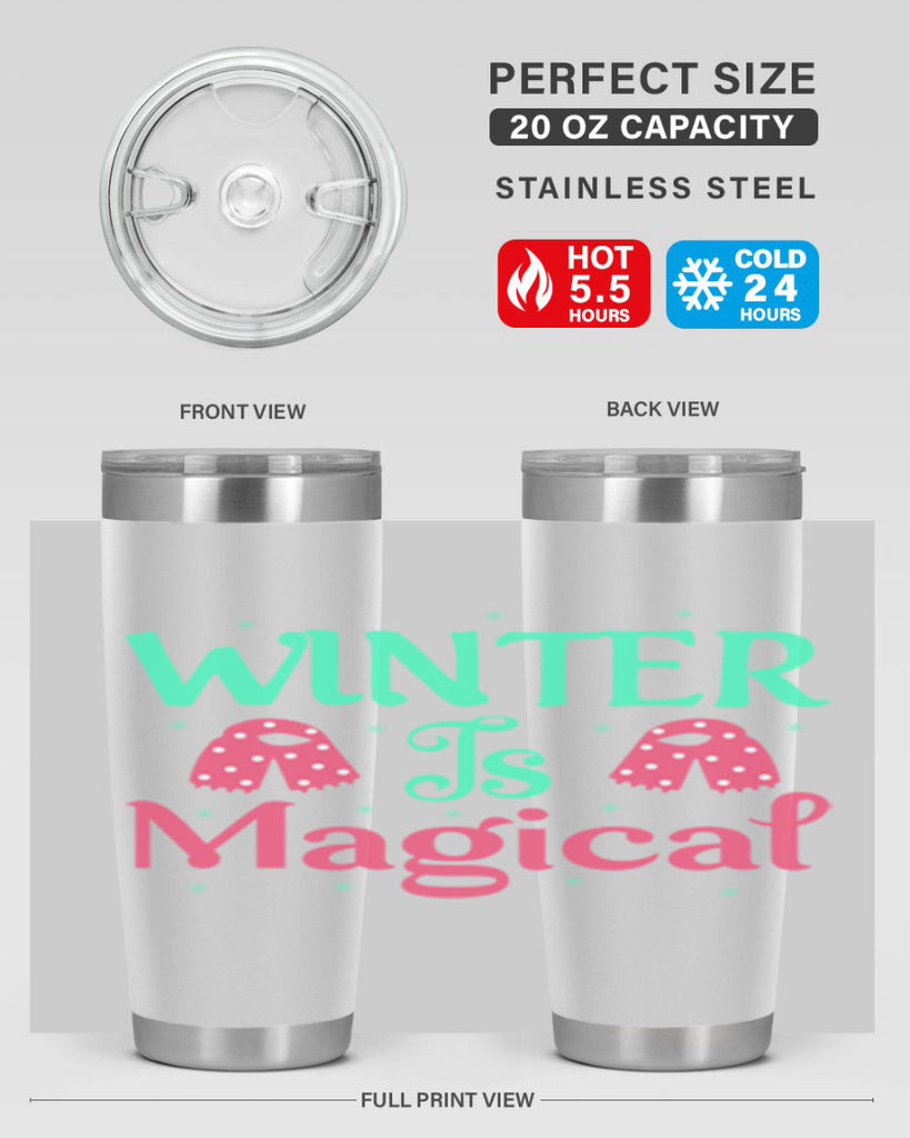 Winter is Magical 560#- winter- Tumbler