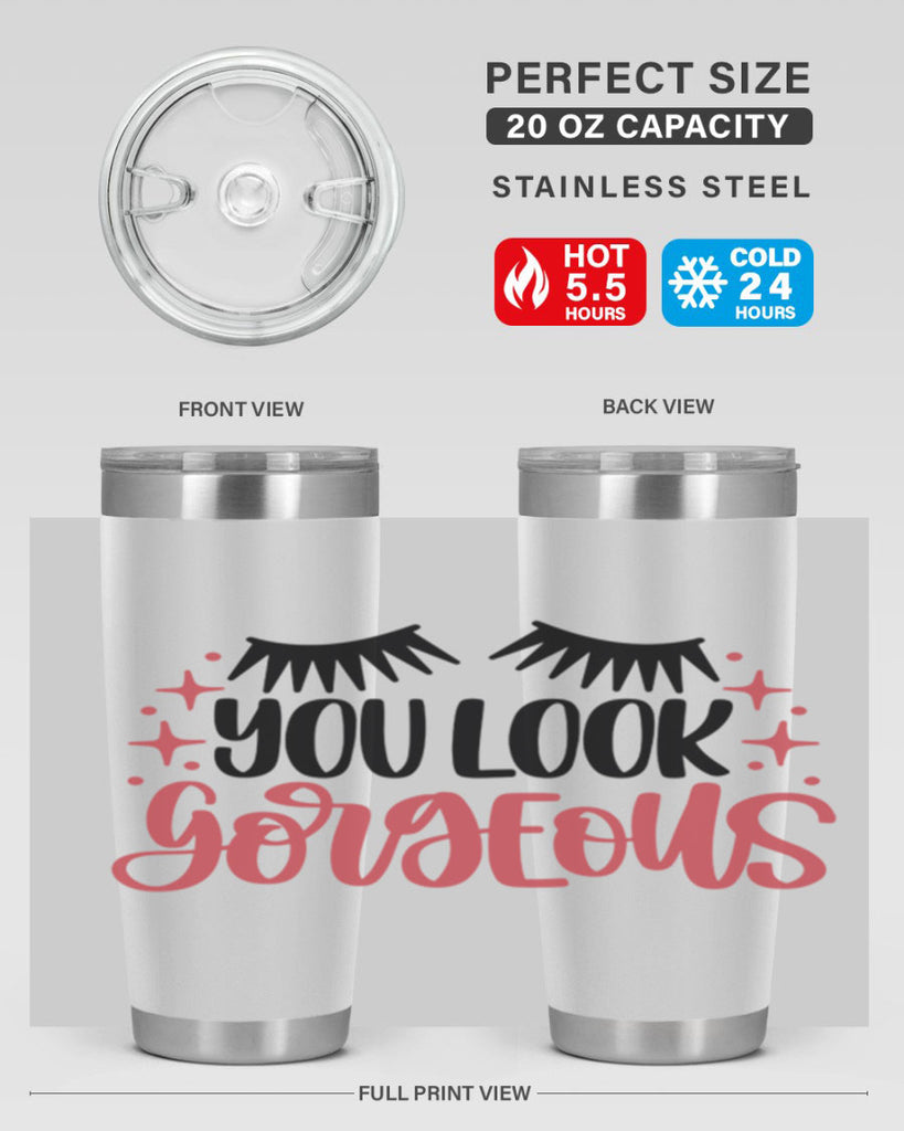 You Look Gorgeous Style 3#- make up- Tumbler