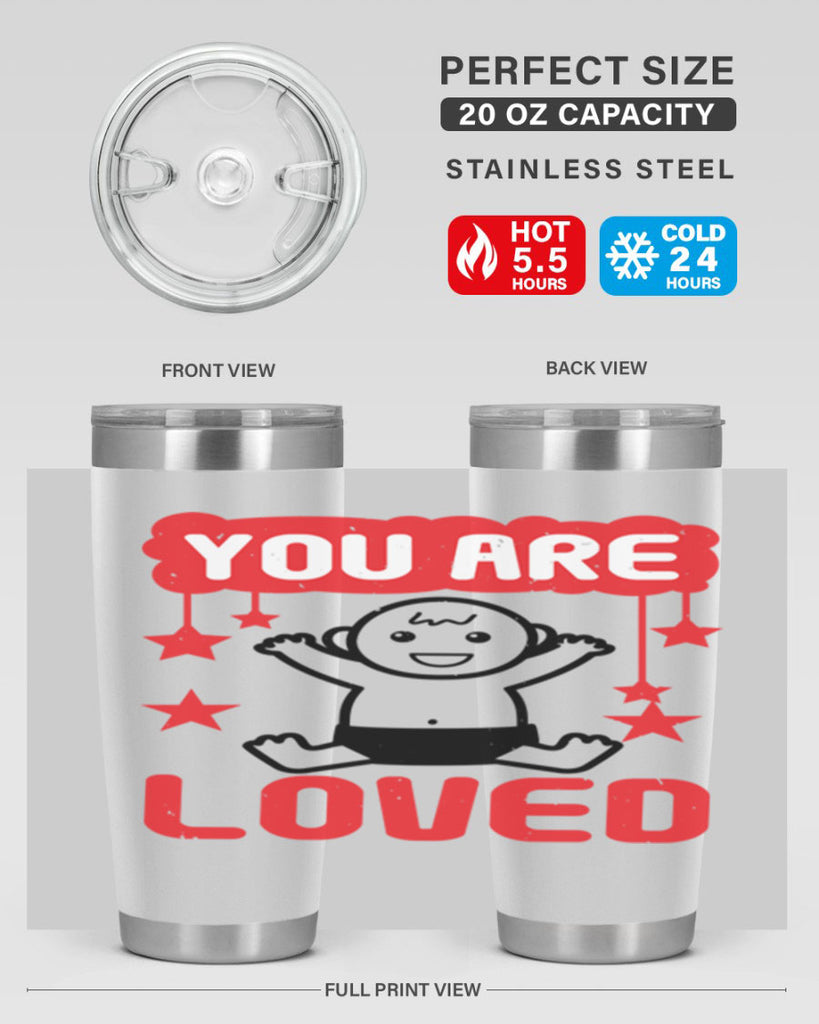 You are loved Style 5#- baby shower- tumbler