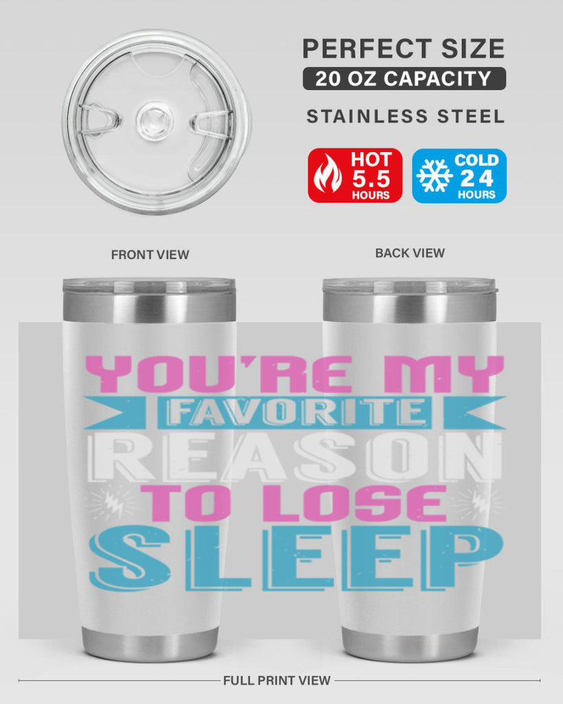 Youre my favorite season to lose sleep Style 156#- baby- tumbler
