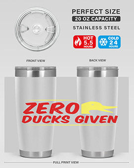 Zero ducks given Style 5#- duck- Tumbler