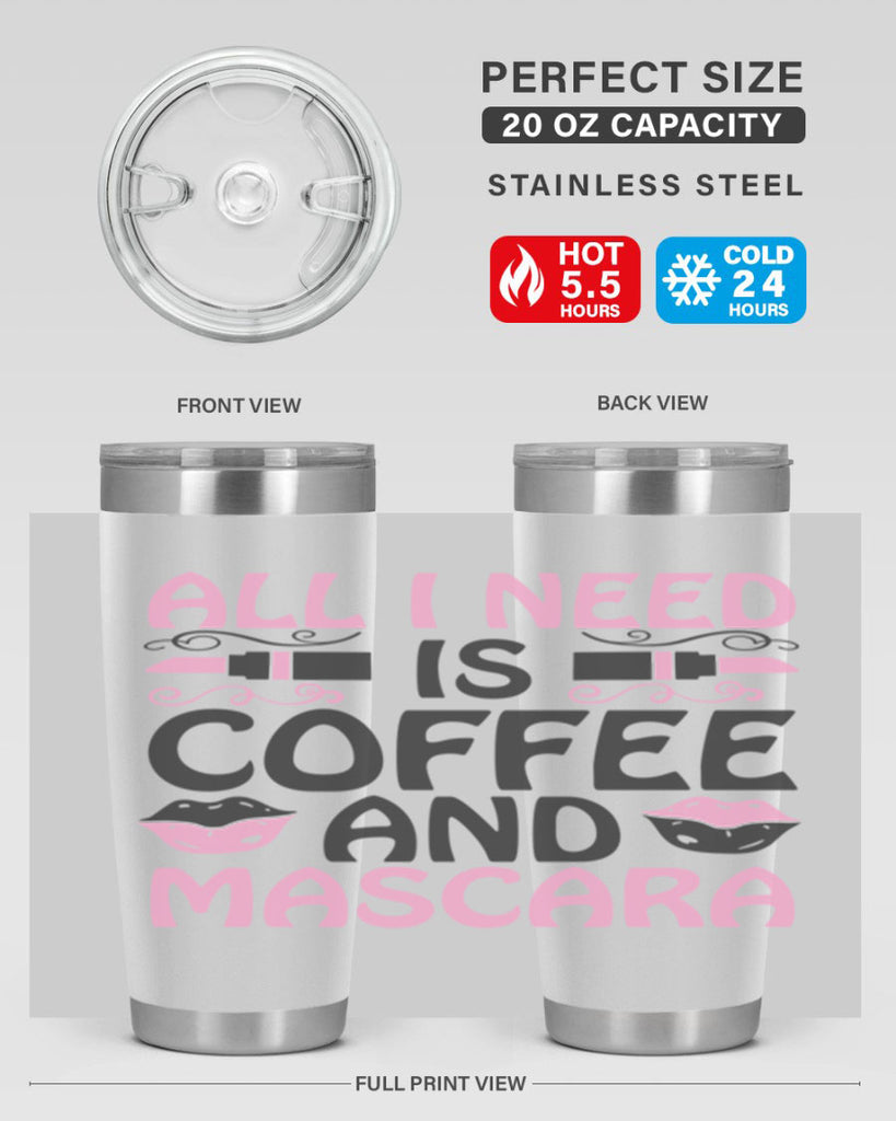 all i need is coffee and mascara Style 165#- make up- Tumbler