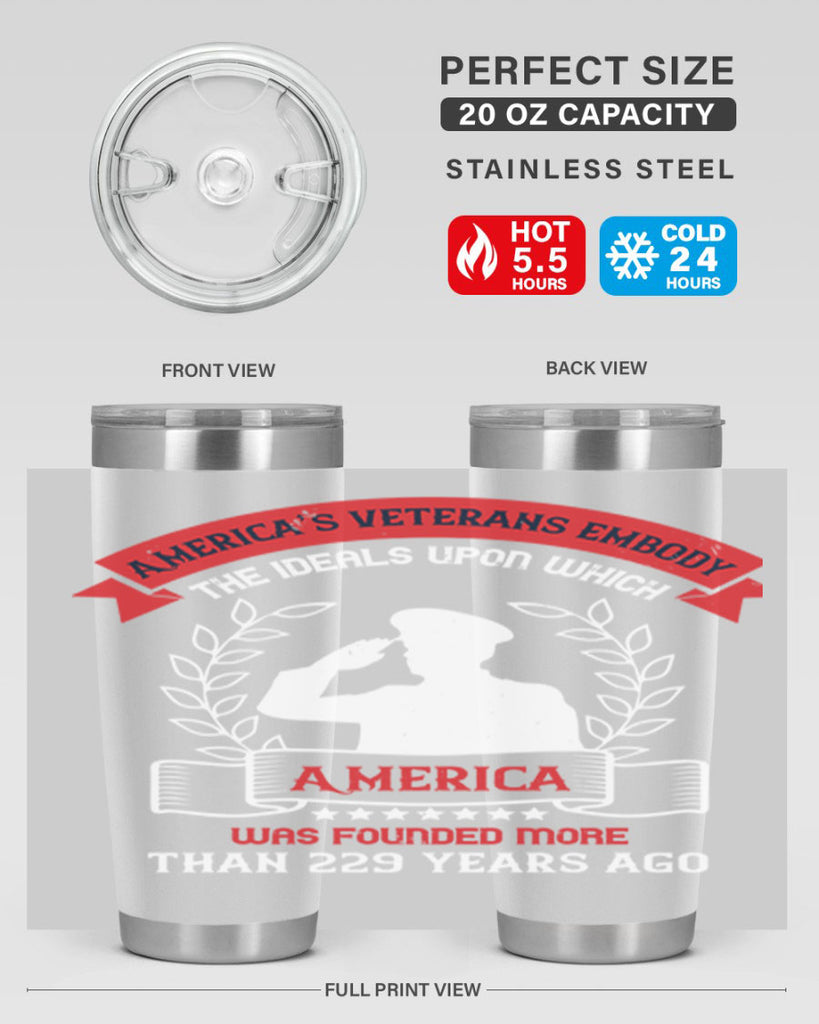 america’s veterans embody the ideals upon which america was founded more than years ago 76#- Veterns Day- Tumbler