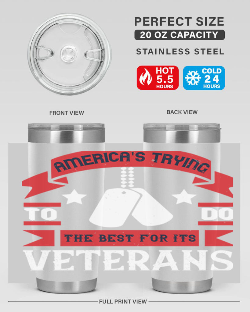 americas trying to do the best for its veteran 78#- Veterns Day- Tumbler