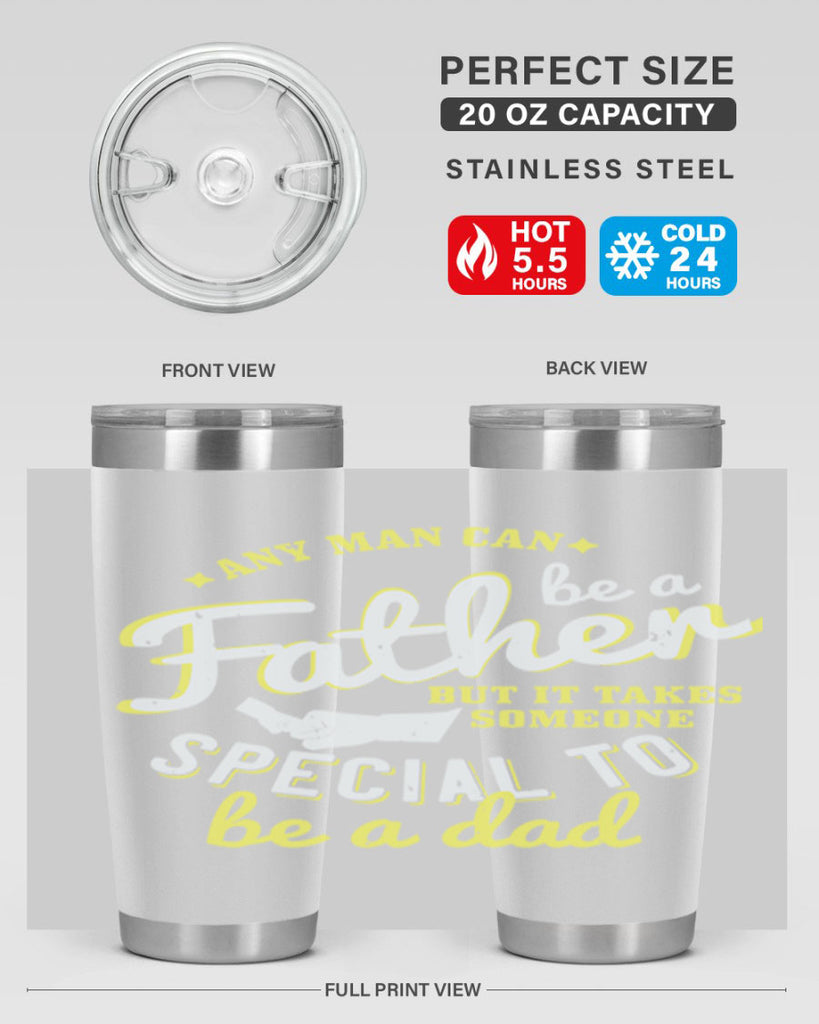 any man can be 257#- fathers day- Tumbler