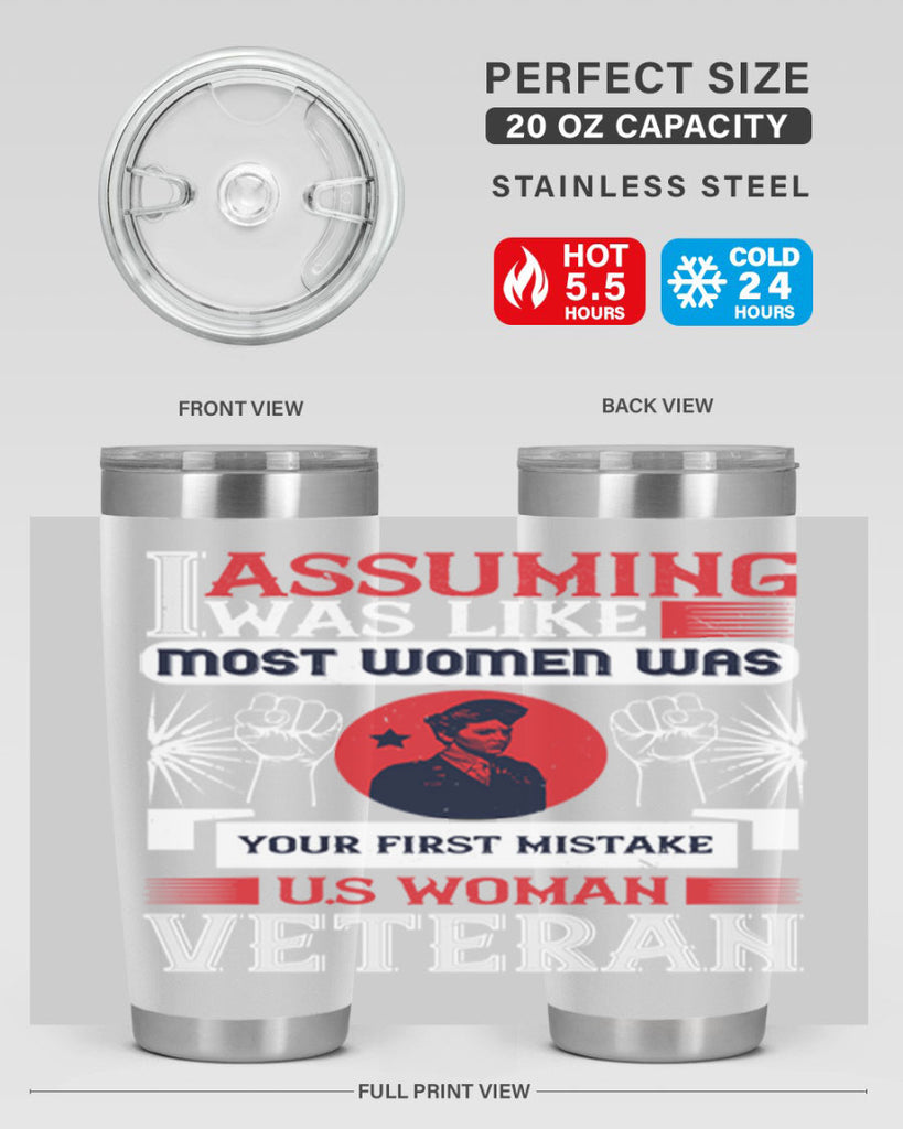 assuming i was like most women was your first misktake us women veteran 72#- Veterns Day- Tumbler