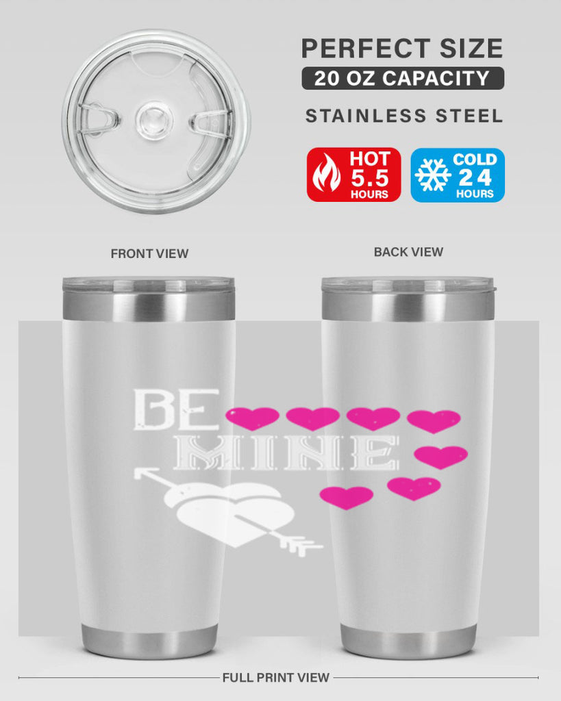 be mine 68#- valentines day- Tumbler