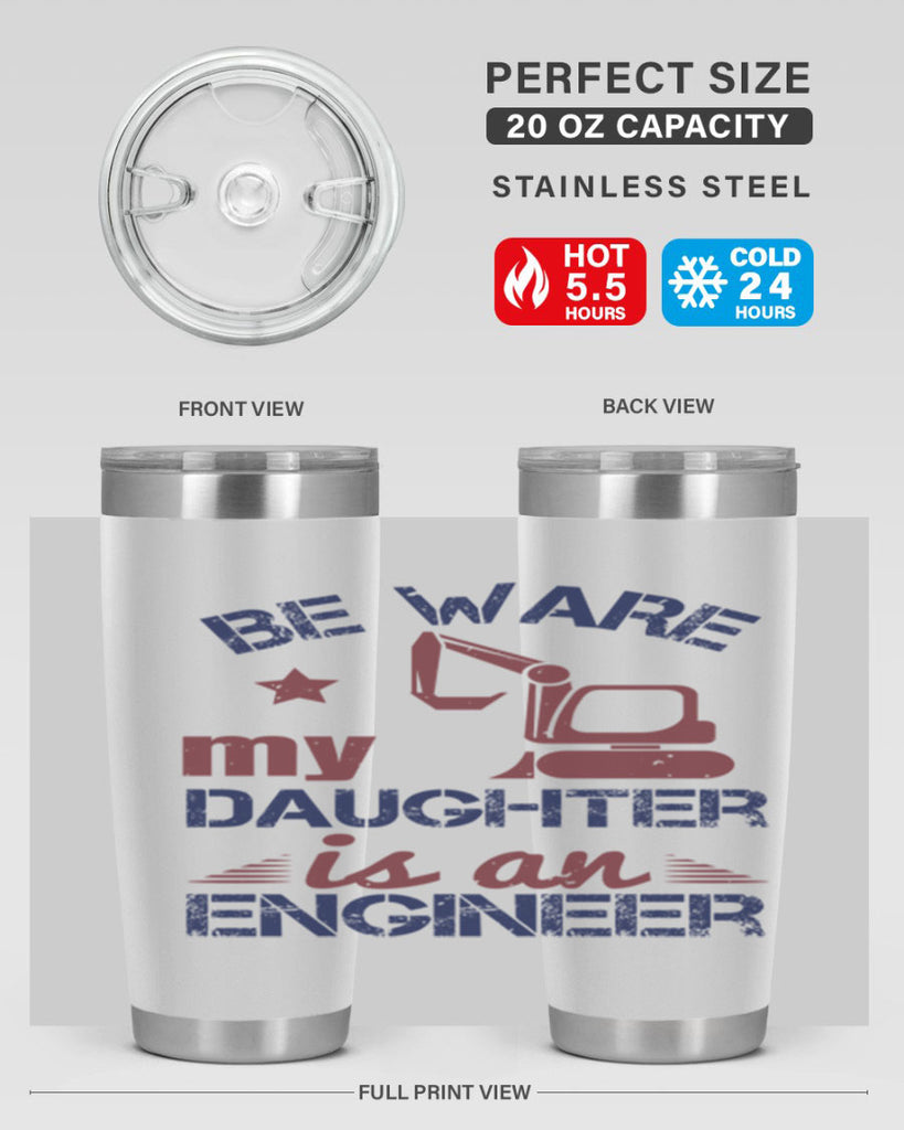 be ware my daughter is an engineer Style 28#- engineer- tumbler