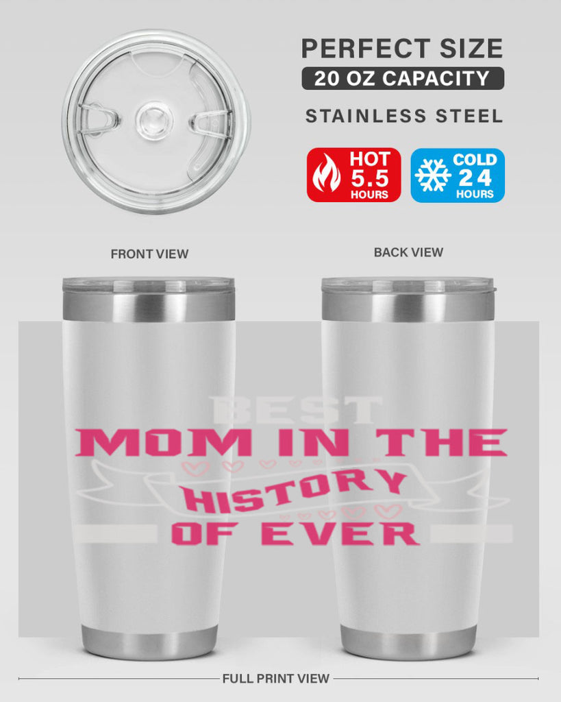 best mom in the history of ever 204#- mom- Tumbler