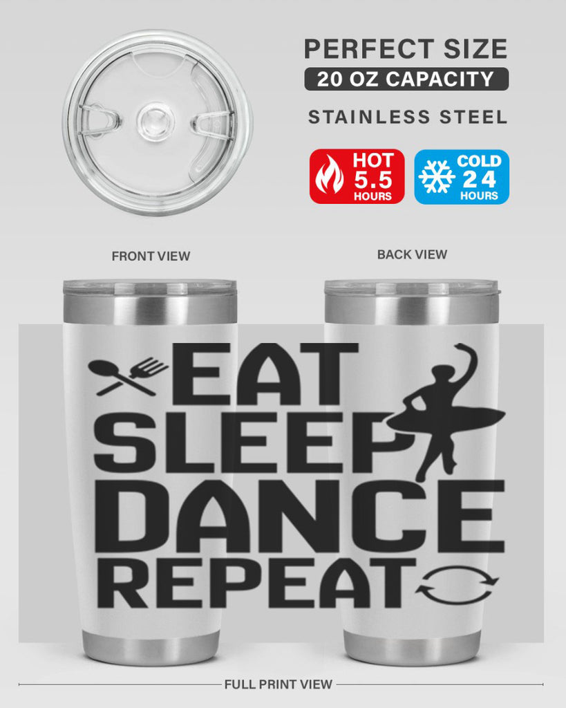 eat sleep dance repeat 35#- ballet- Tumbler