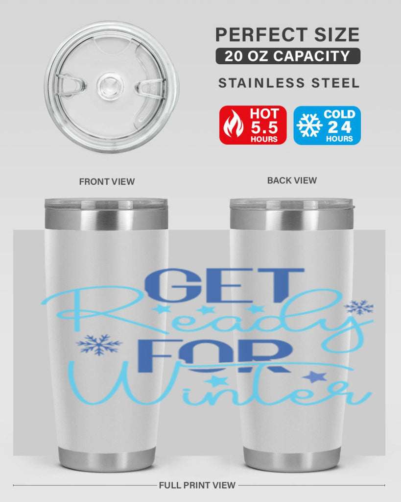 get ready for winter 113#- winter- Tumbler