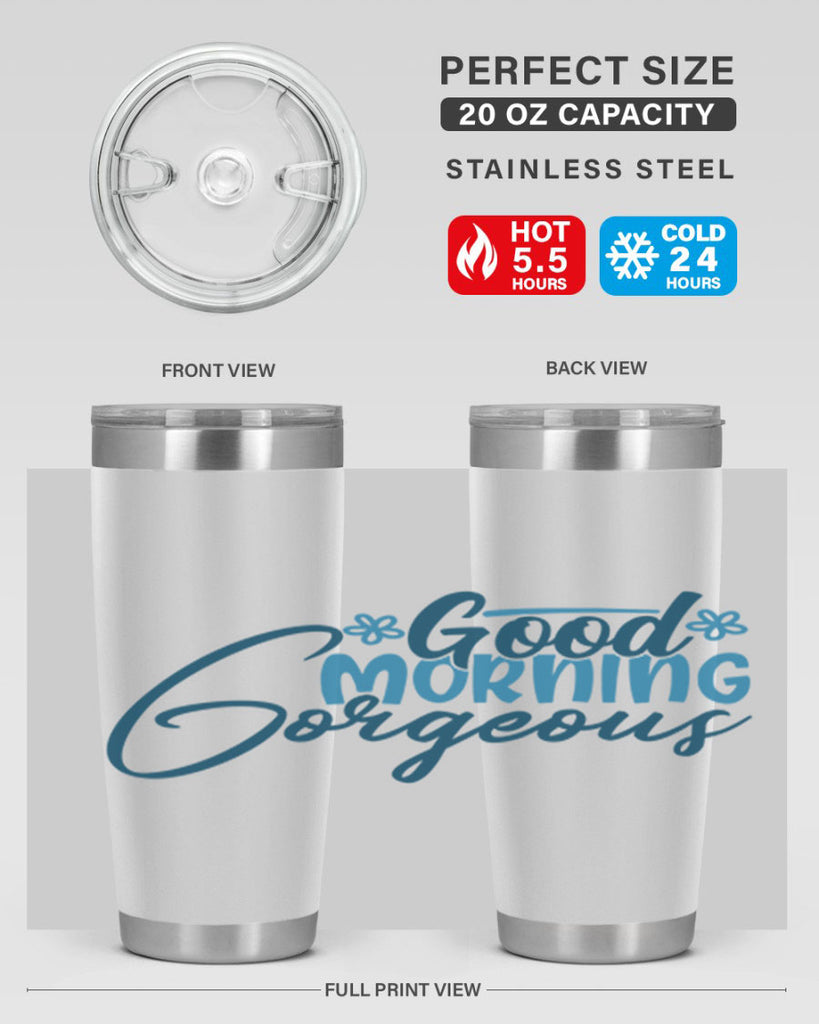good morning gorgeous 76#- bathroom- Tumbler
