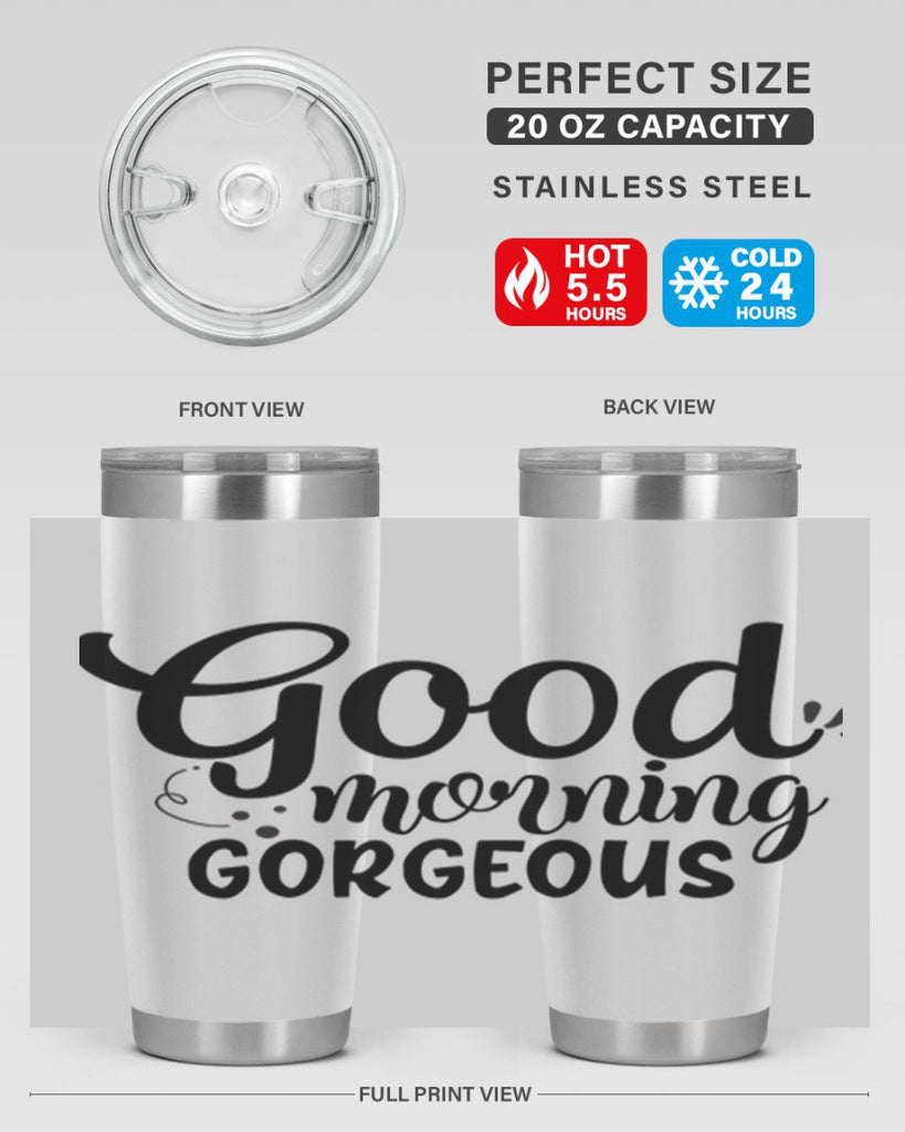 good morning gorgeous 77#- bathroom- Tumbler