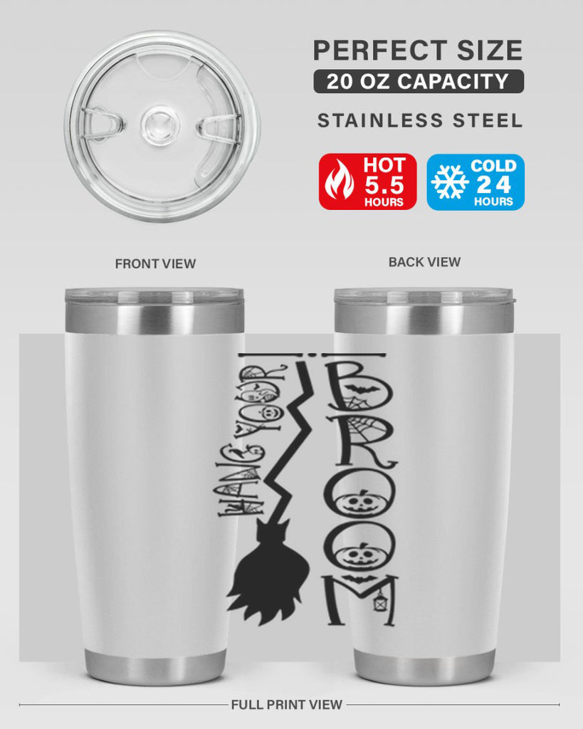 hang your broom 70#- halloween- Tumbler