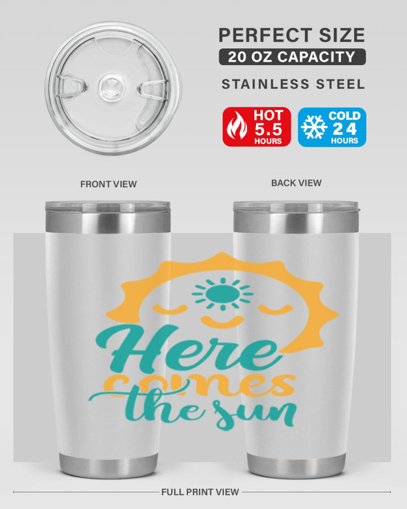 here comes the sun Style 96#- summer- Tumbler