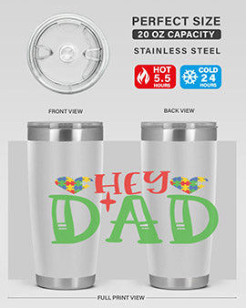 hey dad Style 14#- autism- Tumbler